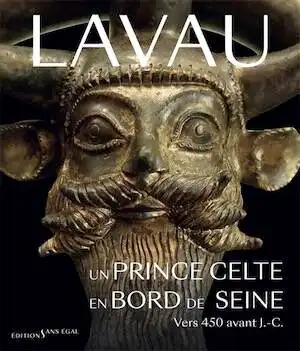 Lavau. Un prince celte en bord de Seine vers 450 avant J.-C., (cat. expo. Musée d'art moderne, Troyes, janv.-juin 2026), 2026, 288 p.