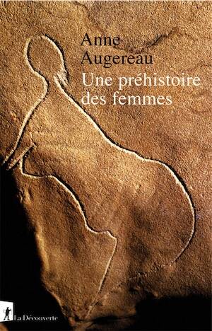 Une préhistoire des femmes, 2026, 416 p.