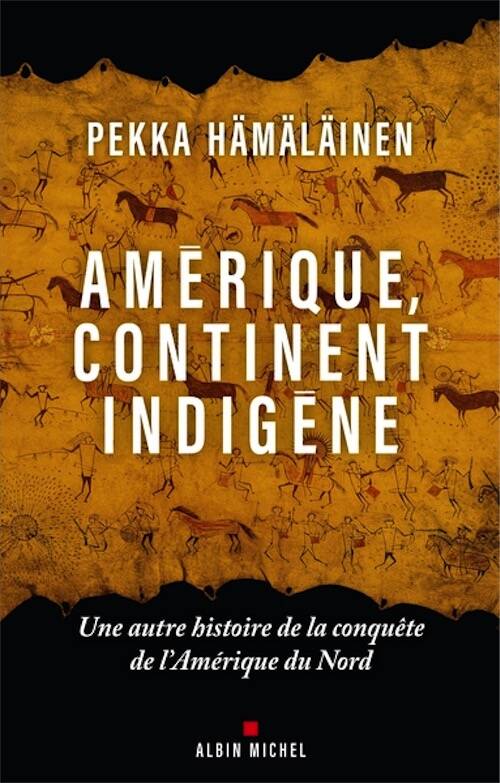 Amérique, continent indigène.Une autre histoire de la conquête de l'Amérique du Nord, 2025, 576 p.