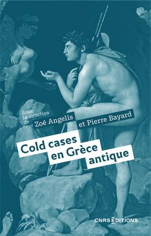 Cold cases en Grèce antique, 2026, 340 p.