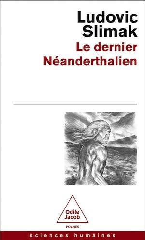 Le dernier Néandertalien, 2026, 304 p. Poche