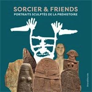 Sorcier & Friends. Portraits sculptés de la Préhistoire, (cat. expo. Musée départemental des Merveilles, Tende, déc. 2025-oct. 2026), 2026, 96 p.
