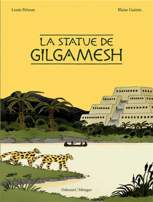La Statue de Gilgamesh, 2026, 188 p. Bande dessinée