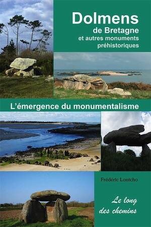 Dolmens de Bretagne et autres monuments préhistoriques. L'émergence du monumentalisme, 2026, 256 p.