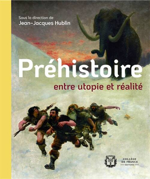 Préhistoire : entre utopie et réalité, 2026, 248 p.