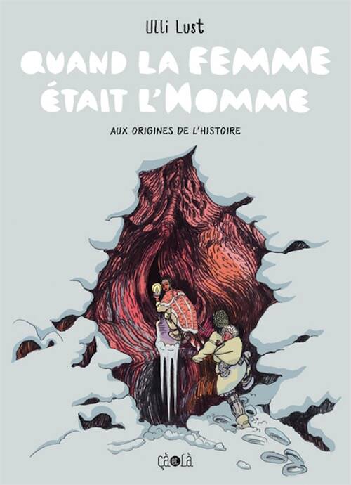 Quand la femme était l'Homme, 2026, 256 p. Bande dessinée