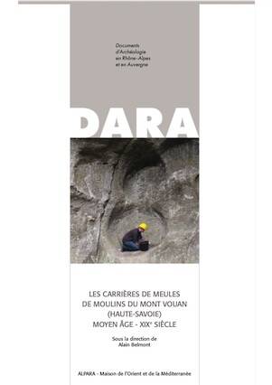 Les carrières de meules de moulins du Mont Vouan (Haute-Savoie), Moyen Âge - XIXe siècle, (DARA 60), 2026.
