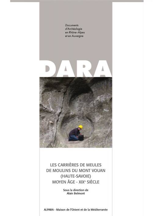 Les carrières de meules de moulins du Mont Vouan (Haute-Savoie), Moyen Âge - XIXe siècle, (DARA 60), 2026.