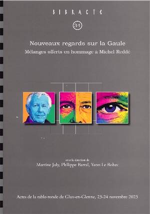 Nouveaux regards sur la Gaule. Mélanges offerts en hommage à Michel Reddé, (Bibracte 34), 2026, 407 p.