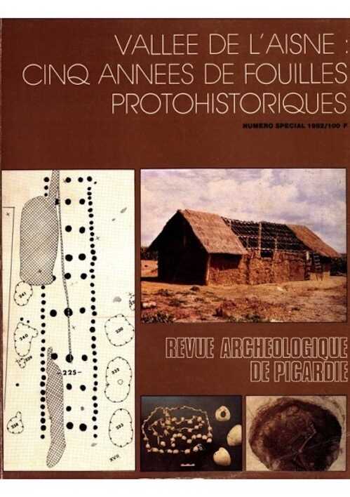 Vallée de l'Aisne. Cinq années de fouilles protohistoriques, 1982, 280 p., nbr. ill. (n° spécial Rev. Arch. Picardie, 1).