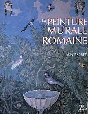 -La Peinture murale romaine. Les styles décoratifs pompéiens, 2009, nvlle édition, 284 p., 200 ill. dt 25 coul.