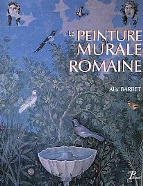 -La Peinture murale romaine. Les styles décoratifs pompéiens, 2009, nvlle édition, 284 p., 200 ill. dt 25 coul.