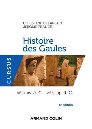 Histoire des Gaules (VIe s. av. J.C. - VIe s. ap. J.C.) (Coll. Cursus), 2020, 6e éd., 320 p.