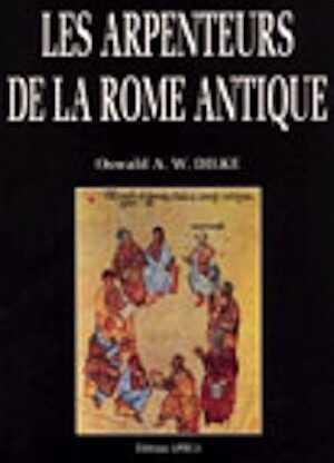 Les Arpenteurs de la Rome antique (trad. J. Gaudey, dir. F. Favory, préf. de P. Arnaud, postface de G. Chouquer), 1995, 283 p., 53 fig.